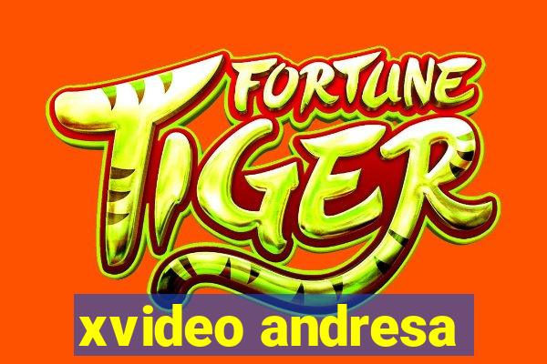 xvideo andresa